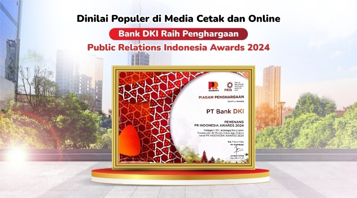 Populer di Media Cetak dan Online,   Bank DKI Raih Penghargaan Public Relations Indonesia Awards 2024